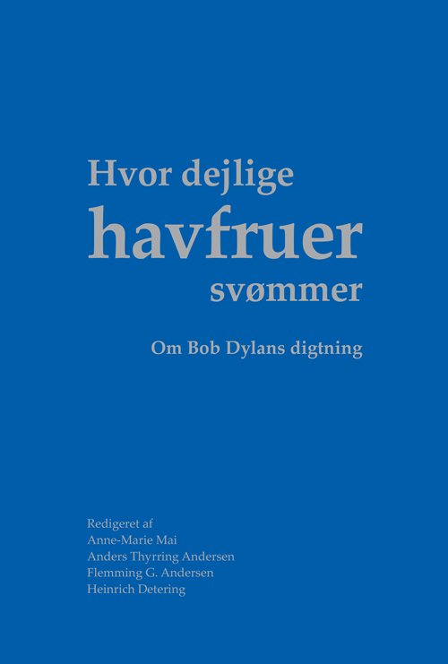 Cover for Mai Anne-Marie · University of Southern Denmark studies in literature: Hvor dejlige havfruer svømmer (Book) [1. Painos] (2013)