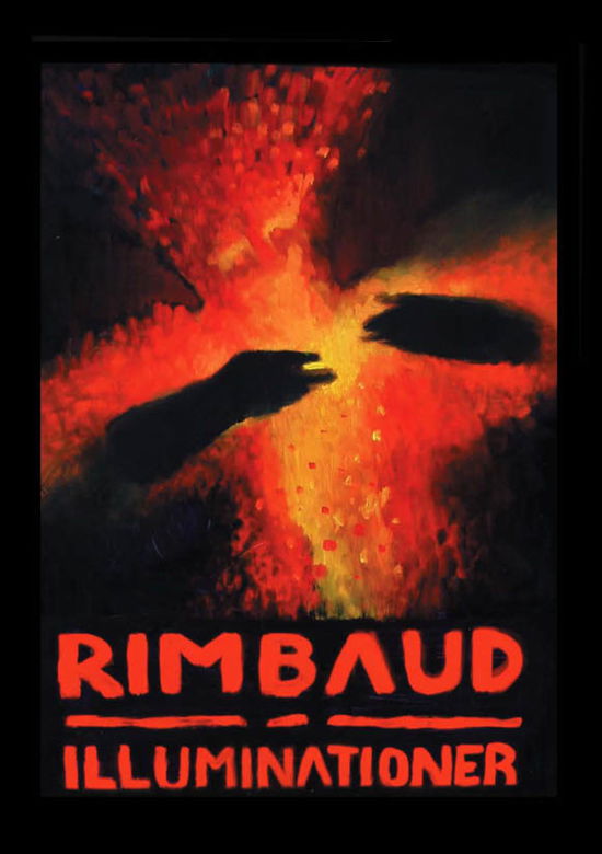 Cover for Arthur Rimbaud · Illuminationer (Sewn Spine Book) [1st edition] (2009)