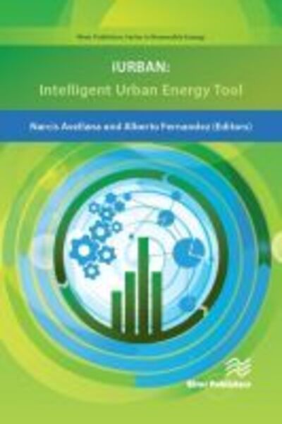 Iurban: Intelligent Urban Energy Tool -  - Książki - River Publishers - 9788793519107 - 1 marca 2017