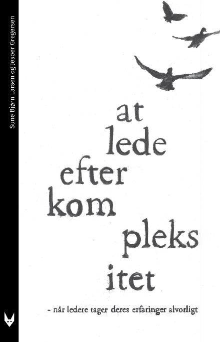 Cover for Sune Bjørn Larsen og Jesper Gregersen · At lede efter kompleksitet (Paperback Book) [1th edição] (2023)