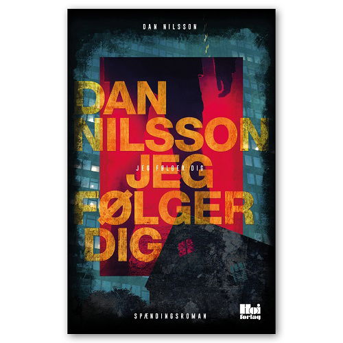 Cover for Dan Nilsson · Jeg følger dig (Bound Book) [1.º edición] (2017)