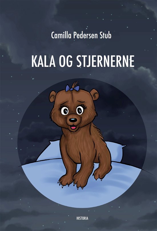 Cover for Camilla Pedersen Stub · Kala og Stjernerne (Hardcover bog) [1. udgave] (2018)