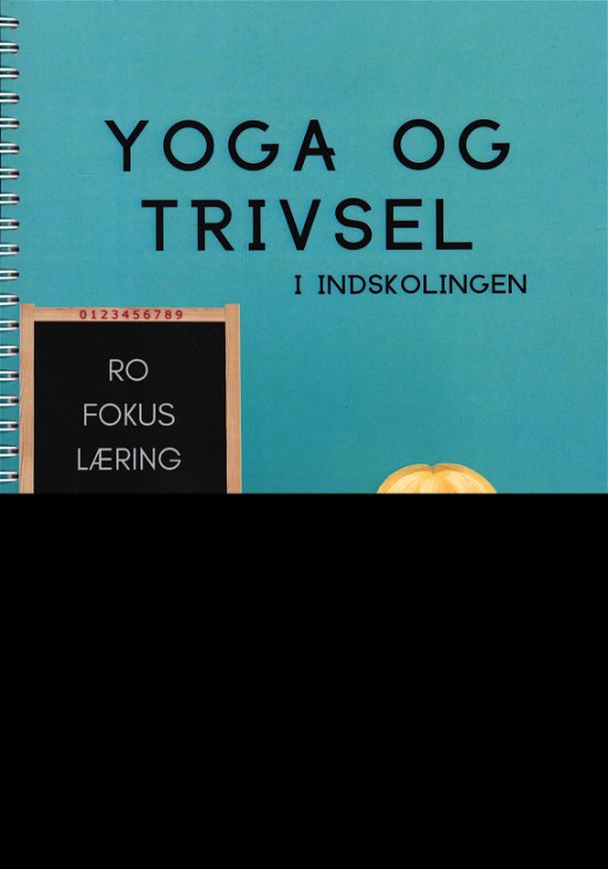 Cover for Hanne Mouritsen · Yoga og Trivsel i indskolingen (Spiralbok) [1. utgave] (2023)