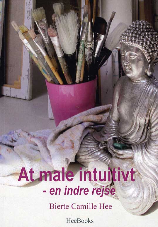 Cover for Bierte Vamille Hee · At male intuitivt (Sewn Spine Book) [1. Painos] (2015)