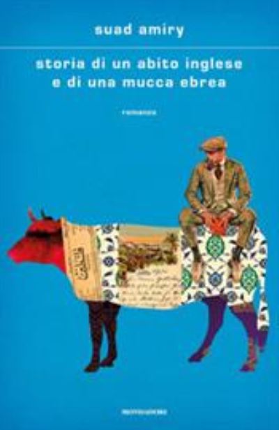 Cover for Suad Amiry · Storia Di Un Abito Inglese E Di Una Mucca Ebrea (Book) (2020)