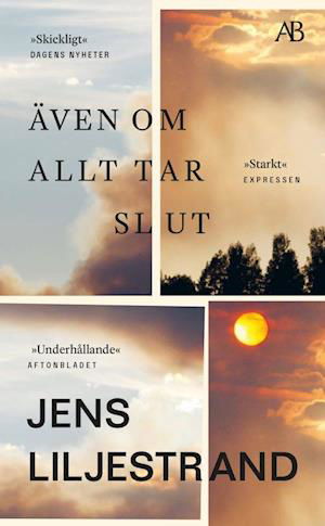 Även om allt tar slut - Jens Liljestrand - Książki - Albert Bonniers förlag - 9789100198107 - 9 czerwca 2022