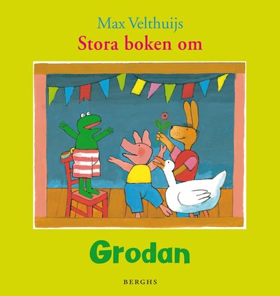 Cover for Max Velthuijs · Stora boken om Grodan (Inbunden Bok) (2015)