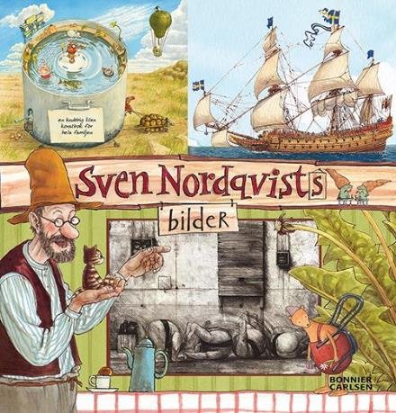 Sven Nordqvists bilder - Sven Nordqvist - Livres - Bonnier Carlsen - 9789163881107 - 15 septembre 2014