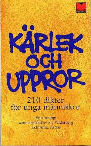 Cover for Widerberg / Artén, · Kärlek och uppror (Pocketbok) (2001)