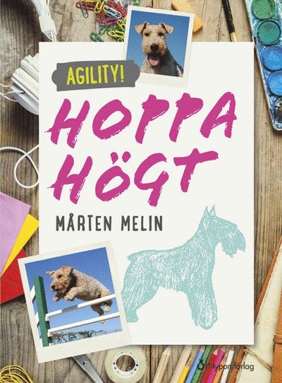 Cover for Mårten Melin · Agility!: Agility! Hoppa högt (Bound Book) (2016)