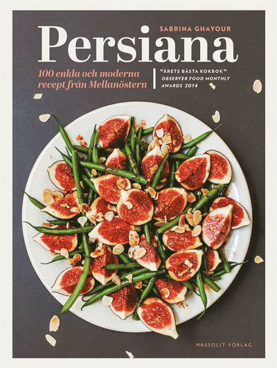 Cover for Sabrina Ghayour · Persiana : 100 enkla och moderna recept från Mellanöstern (Bound Book) (2015)