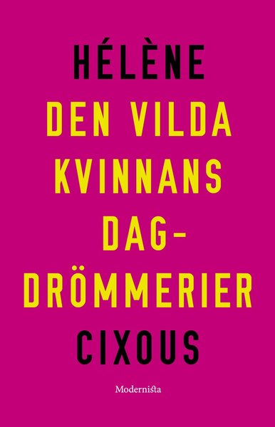 Cover for Hanna Nordenhök · Den vilda kvinnans dagdrömmerier (Book) (2021)