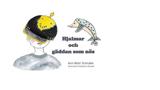 Cover for Ann-Mari Tormalm · Hjalmar och gäddan (Bound Book) (2023)