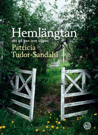 Cover for Patricia Tudor-Sandahl · Hemlängtan (Bound Book) (2023)