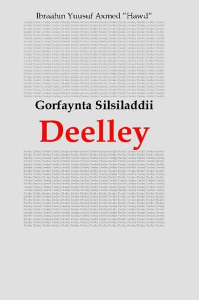 Cover for Ibraahin Yusuf Ahmed · Gorfaynta Silsiladdii Deelley (Paperback Bog) [Somali edition] (2013)