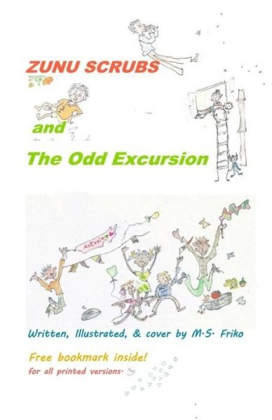 Cover for M S Friko · ZUNU SCRUBS and The Odd Excursion (Paperback Book) (2021)