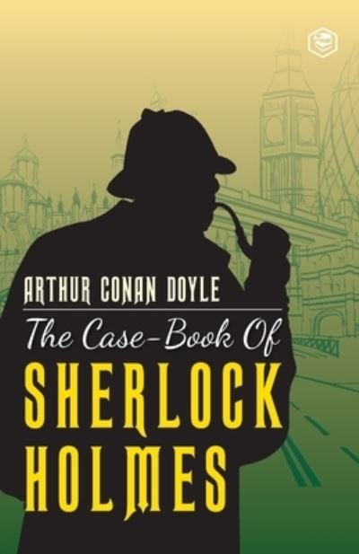 Cover for Sir Arthur Conan Doyle · The Case-Book of Sherlock Holmes (Taschenbuch) (2021)