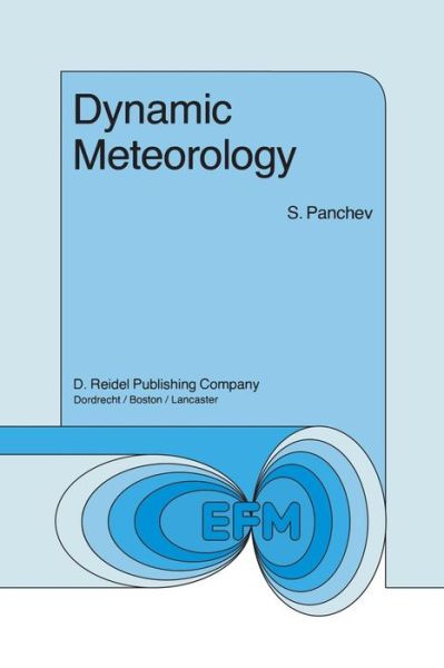 Cover for S. Panchev · Dynamic Meteorology - Environmental Fluid Mechanics (Paperback Book) [Softcover reprint of the original 1st ed. 1985 edition] (2011)