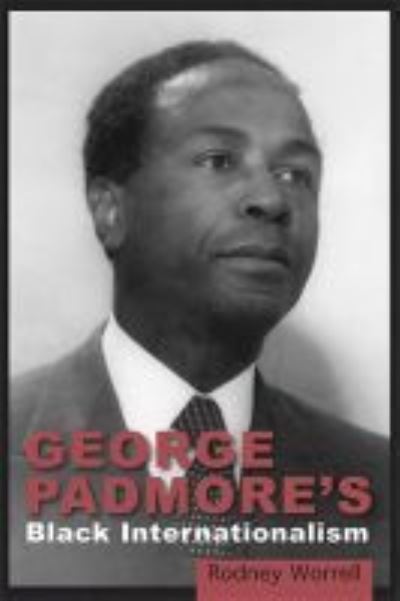 Cover for Rodney Worrell · George Padmore's Black Internationalism (Paperback Book) (2020)