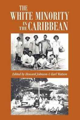 Cover for Howard Johnson · White Minority In The Caribbean (Pocketbok) (1997)
