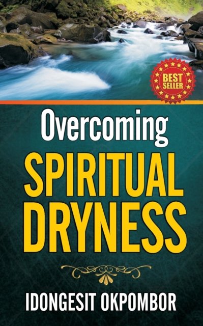 Cover for Idongesit Okpombor · Overcoming Spiritual Dryness (Pocketbok) (2021)