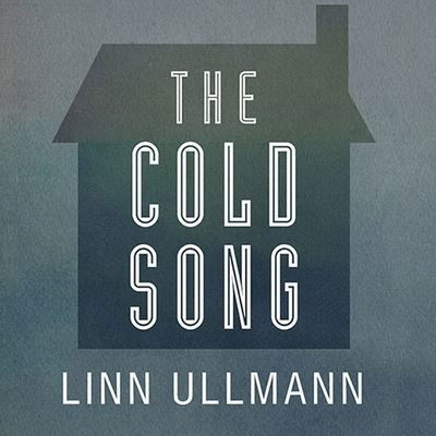 The Cold Song Lib/E - Linn Ullmann - Musique - Tantor Audio - 9798200038107 - 18 juin 2014