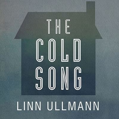 Cover for Linn Ullmann · The Cold Song Lib/E (CD) (2014)