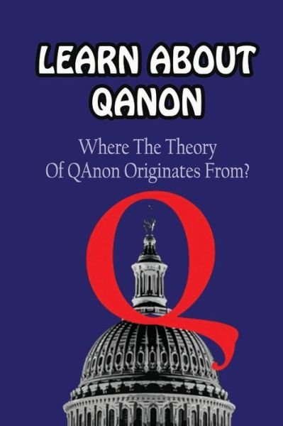 Cover for Kathlyn Kissinger · Learn About Qanon (Paperback Book) (2022)
