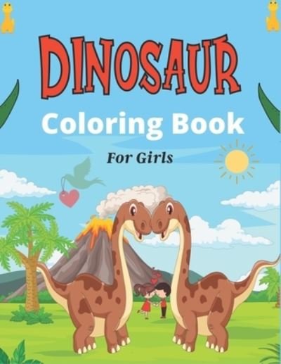Cover for Srmndm Publications · DINOSAUR Coloring Book For Girls (Paperback Bog) (2020)