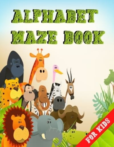 Cover for Sorrex Books · Alphabet Maze Book for Kids (Paperback Book) (2020)