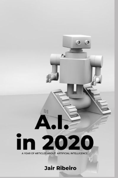 Cover for Jair Ribeiro · A.I. in 2020 (Paperback Book) (2021)