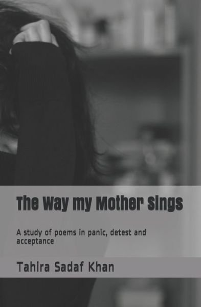 Cover for Tahira Sadaf Khan · The Way my Mother Sings (Pocketbok) (2021)
