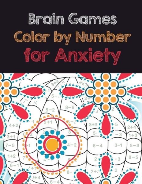 Cover for Rns Coloring Studio · Brain Games Color by Number for Anxiety (Paperback Book) (2020)