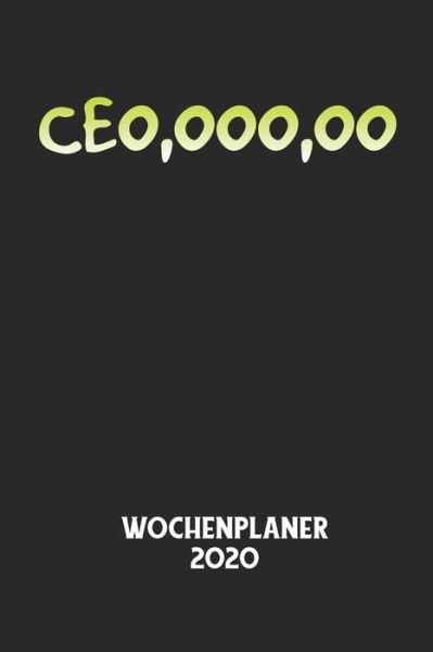 Cover for Wochenplaner 2020 · CEO, OOO, OO - Wochenplaner 2020 (Taschenbuch) (2020)