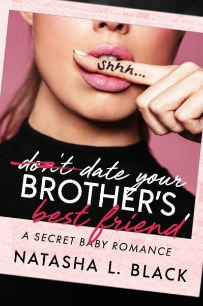 Cover for Natasha L Black · Date Your Brother's Best Friend (Paperback Bog) (2020)