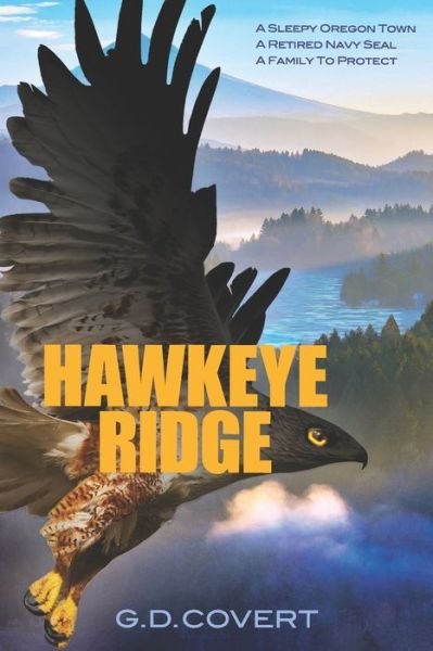 Cover for G D Covert · Hawkeye Ridge - The Hawkeye Ridge (Pocketbok) (2020)