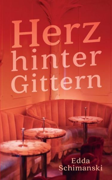 Cover for Edda Schimanski · Herz hinter Gittern (Paperback Book) (2020)