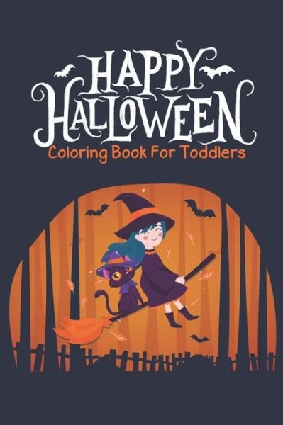 Cover for Sk Coloring Book Publishing · Happy Halloween Coloring Book For Toddlers (Taschenbuch) (2020)