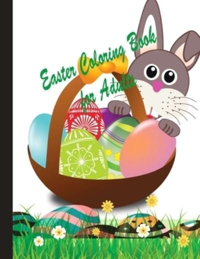 Cover for Rukeya Akther Joty · Easter Coloring Book for Adults (Pocketbok) (2021)