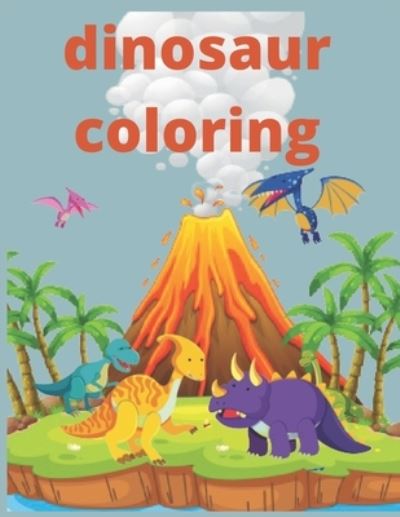 Cover for Dessin Kidscolor · Dinosaur Coloring (Paperback Book) (2021)