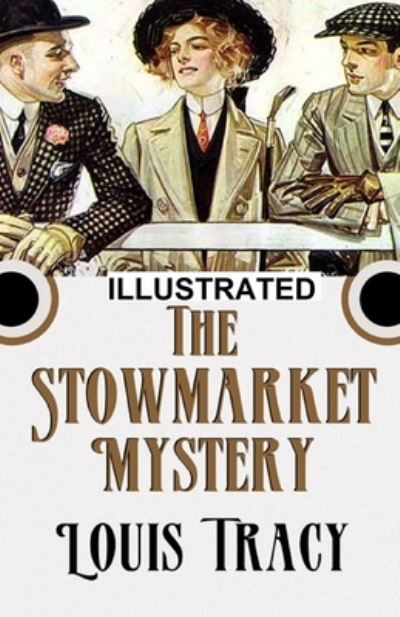 Cover for Louis Tracy · The Stowmarket Mystery Illusterated (Paperback Book) (2021)