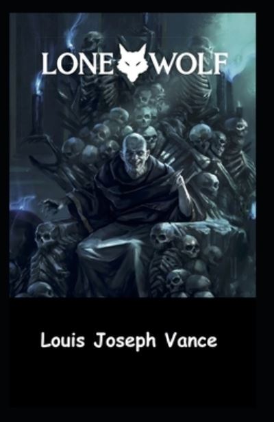 Cover for Louis Joseph Vance · The Lone Wolf Illustrated (Paperback Book) (2021)