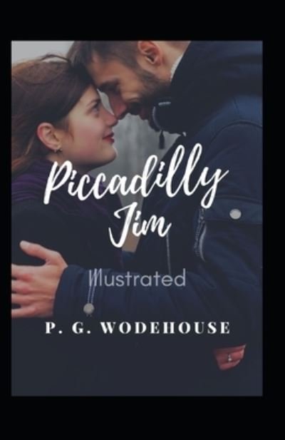 Cover for P G Wodehouse · Piccadilly Jim Illustrated (Pocketbok) (2021)