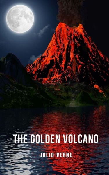 Cover for Julio Verne · The Golden Volcano (Paperback Book) (2021)