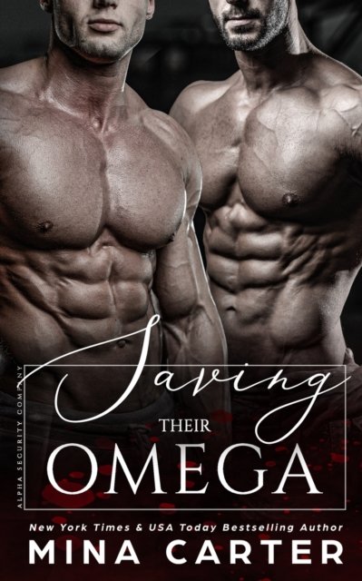 Cover for Mina Carter · Saving Their Omega - Alpha Security Company (Paperback Book) (2021)