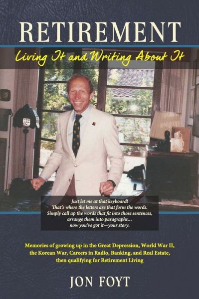 Cover for Jon Foyt · Retirement - Living It and Writing About It (Paperback Book) (2022)