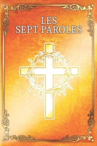 Cover for Samael Aun Weor · Les Sept Paroles (Paperback Book) (2022)