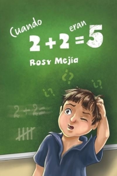 Cover for Mejia Rosy Mejia · Cuando 2+2 eran 5 (Pocketbok) (2022)