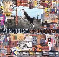 Secret Story - Pat Metheny - Música - JAZZ - 0075597998108 - 9 de octubre de 2007