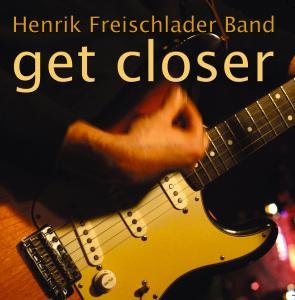 Cover for Henrik -Ban Freischalder · Get Closer (CD) (2007)